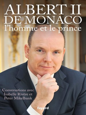 cover image of Albert II de Monaco, l'homme et le prince